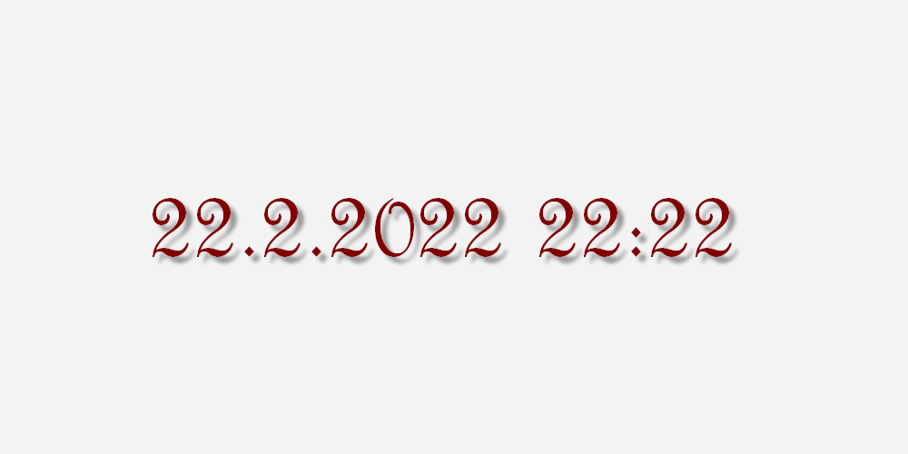 22.2.2022 22:22
